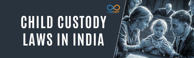 Child Custody laws in India