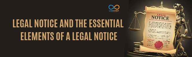 Legal Notice and the essential elements of a legal notice