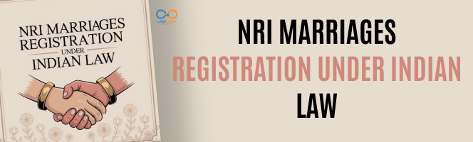 NRI Marriages Registration under Indian Law