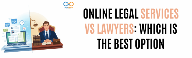 Online Legal Services vs Lawyers: Which is the Best Option?